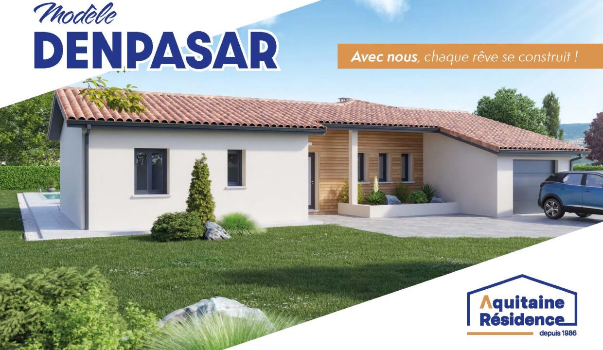 Aquitaine Residence CONSTRUCTION MAISON LANGON MODELE DENPASAR Page 1 1